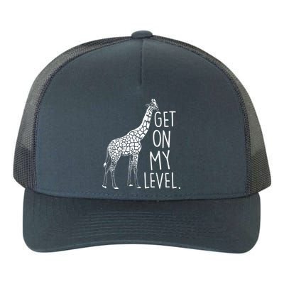 Get On My Level Giraffe Yupoong Adult 5-Panel Trucker Hat