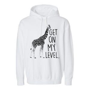 Get On My Level Giraffe Garment-Dyed Fleece Hoodie