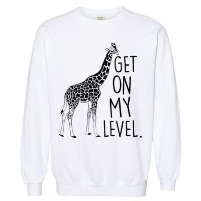Get On My Level Giraffe Garment-Dyed Sweatshirt