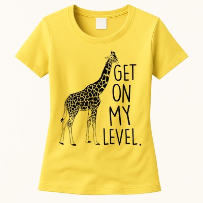 Get On My Level Giraffe Womens T-Shirt