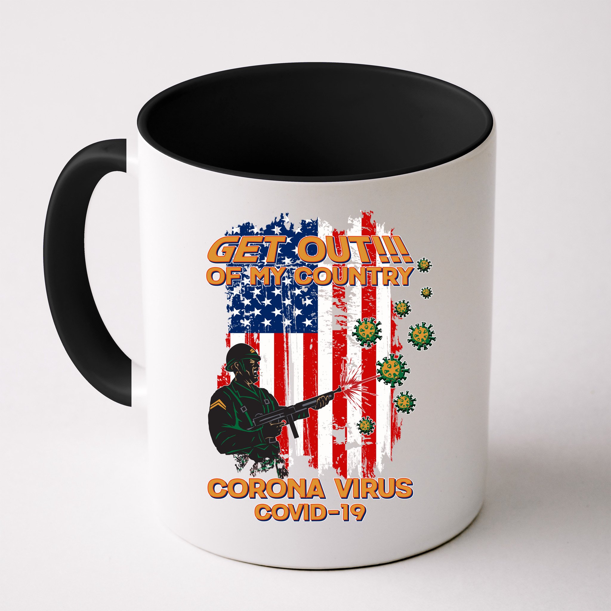 Get Out Of My Country Virus Pandemic Mug