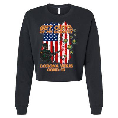 Get Out Of My Country Virus Pandemic Cropped Pullover Crew