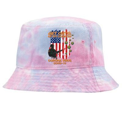 Get Out Of My Country Virus Pandemic Tie-Dyed Bucket Hat