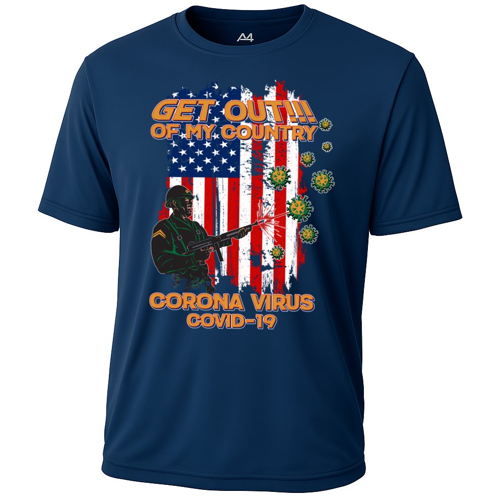 Get Out Of My Country Virus Pandemic Performance Shirt