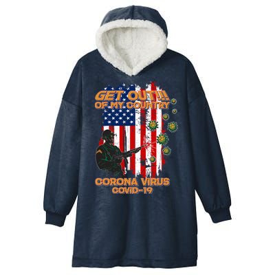 Get Out Of My Country Virus Pandemic Hooded Wearable Blanket