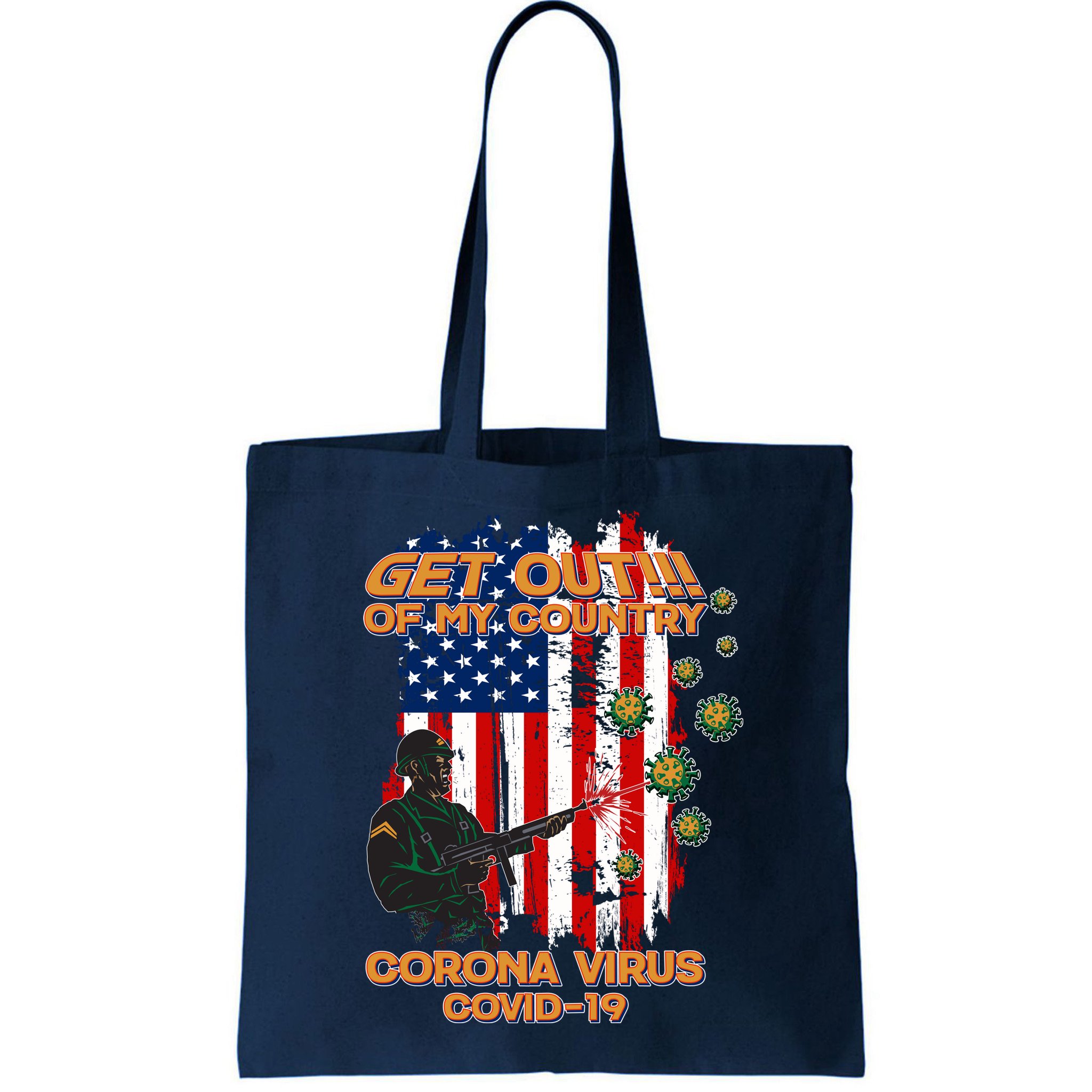 Get Out Of My Country Virus Pandemic Bag