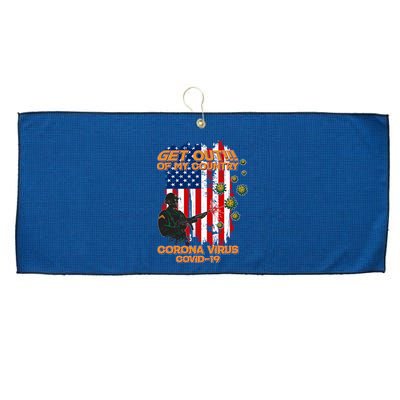 Get Out Of My Country Virus Pandemic Large Microfiber Waffle Golf Towel