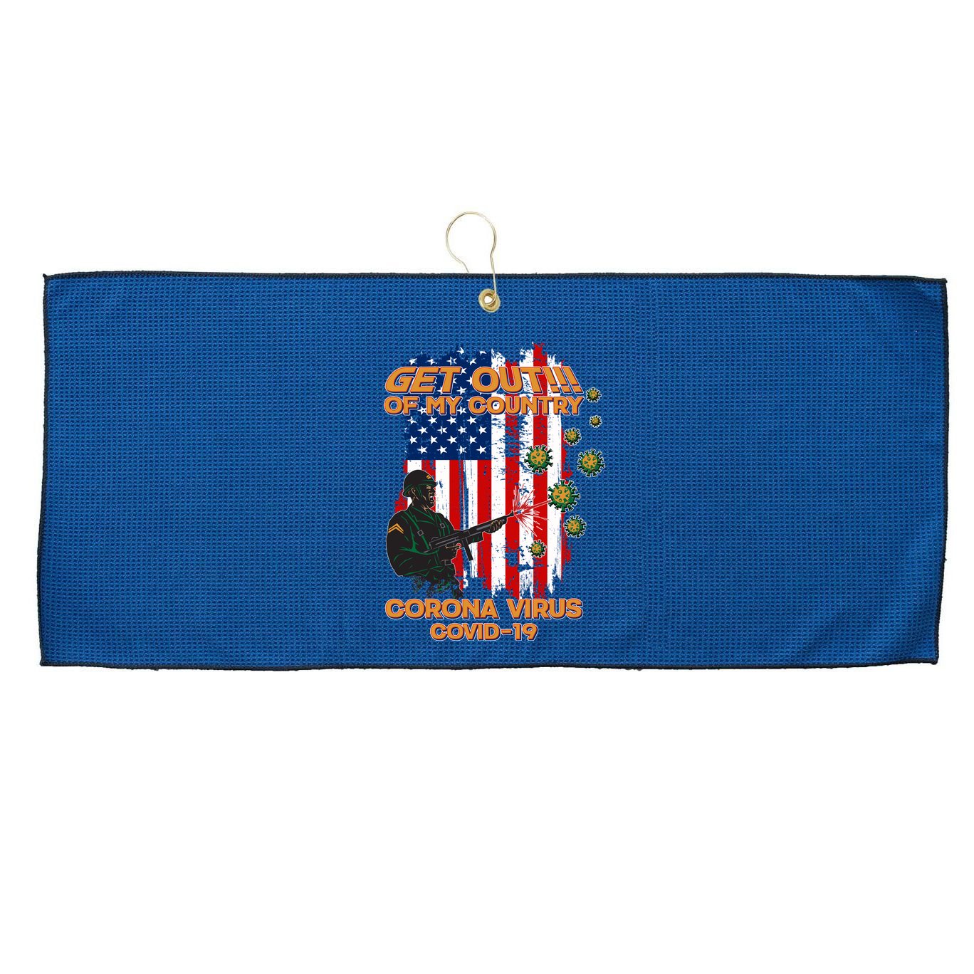 Get Out Of My Country Virus Pandemic Large Microfiber Waffle Golf Towel