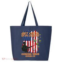 Get Out Of My Country Virus Pandemic 25L Jumbo Tote