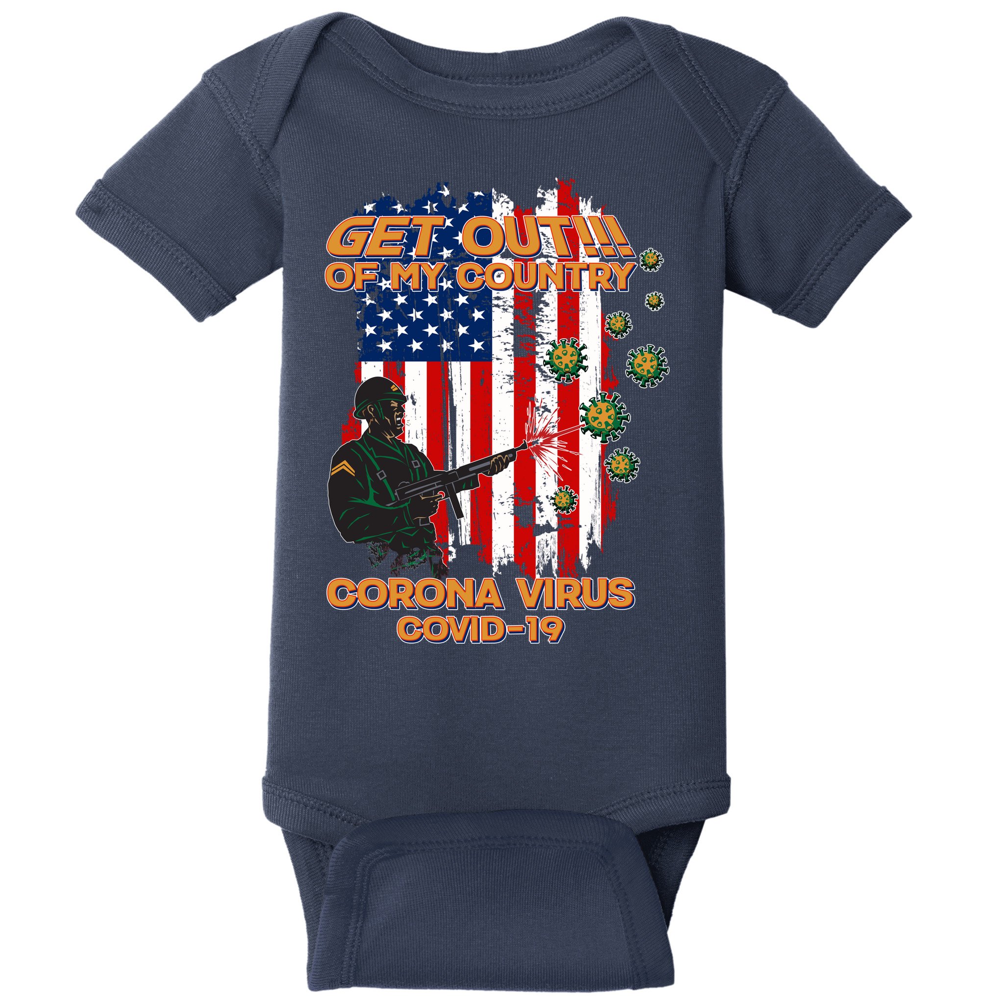 Get Out Of My Country Virus Pandemic Baby Bodysuit