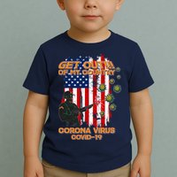 Get Out Of My Country Virus Pandemic Toddler T-Shirt