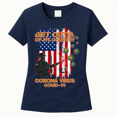 Get Out Of My Country Virus Pandemic Womens T-Shirt