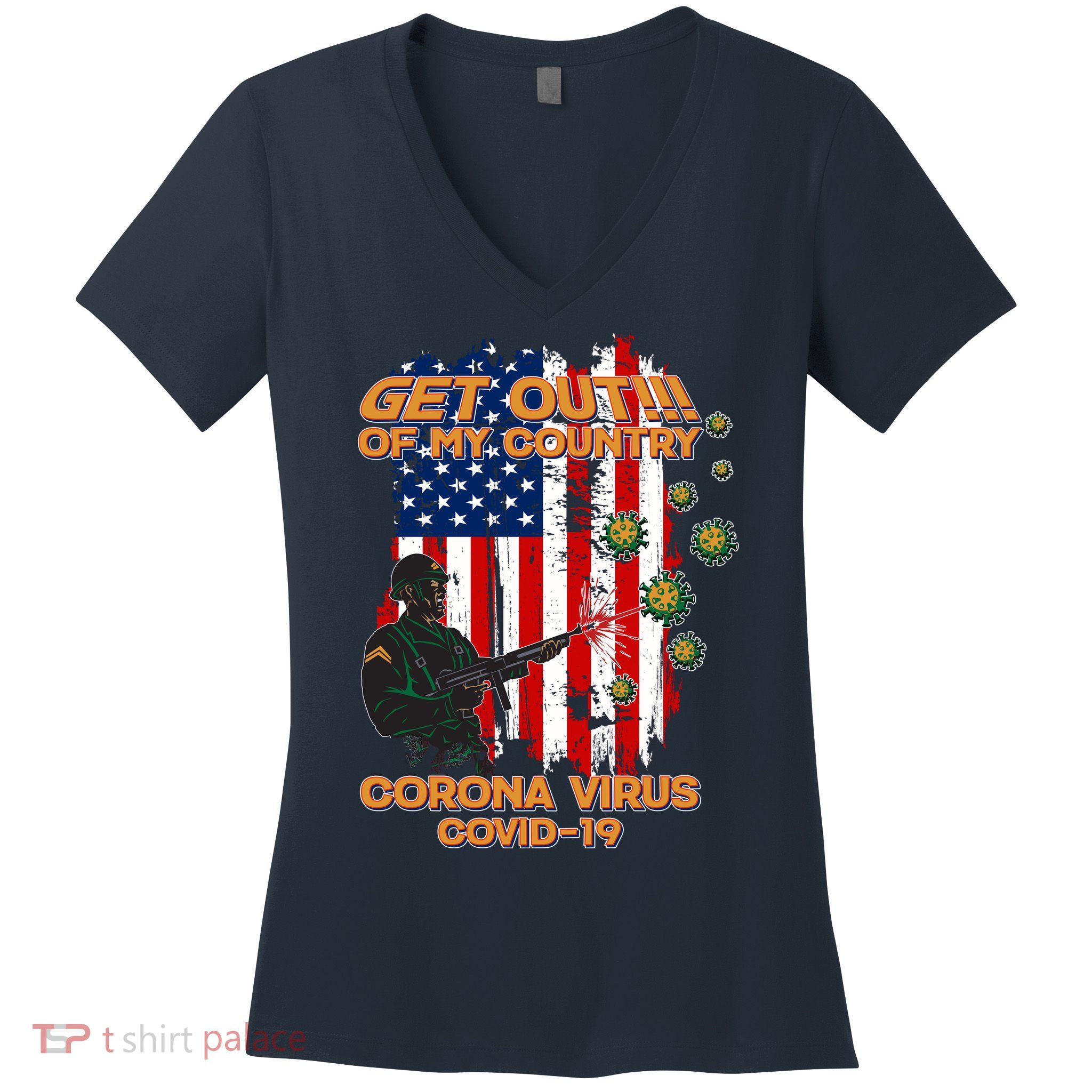 Get Out Of My Country Virus Pandemic Women's V-Neck T-Shirt