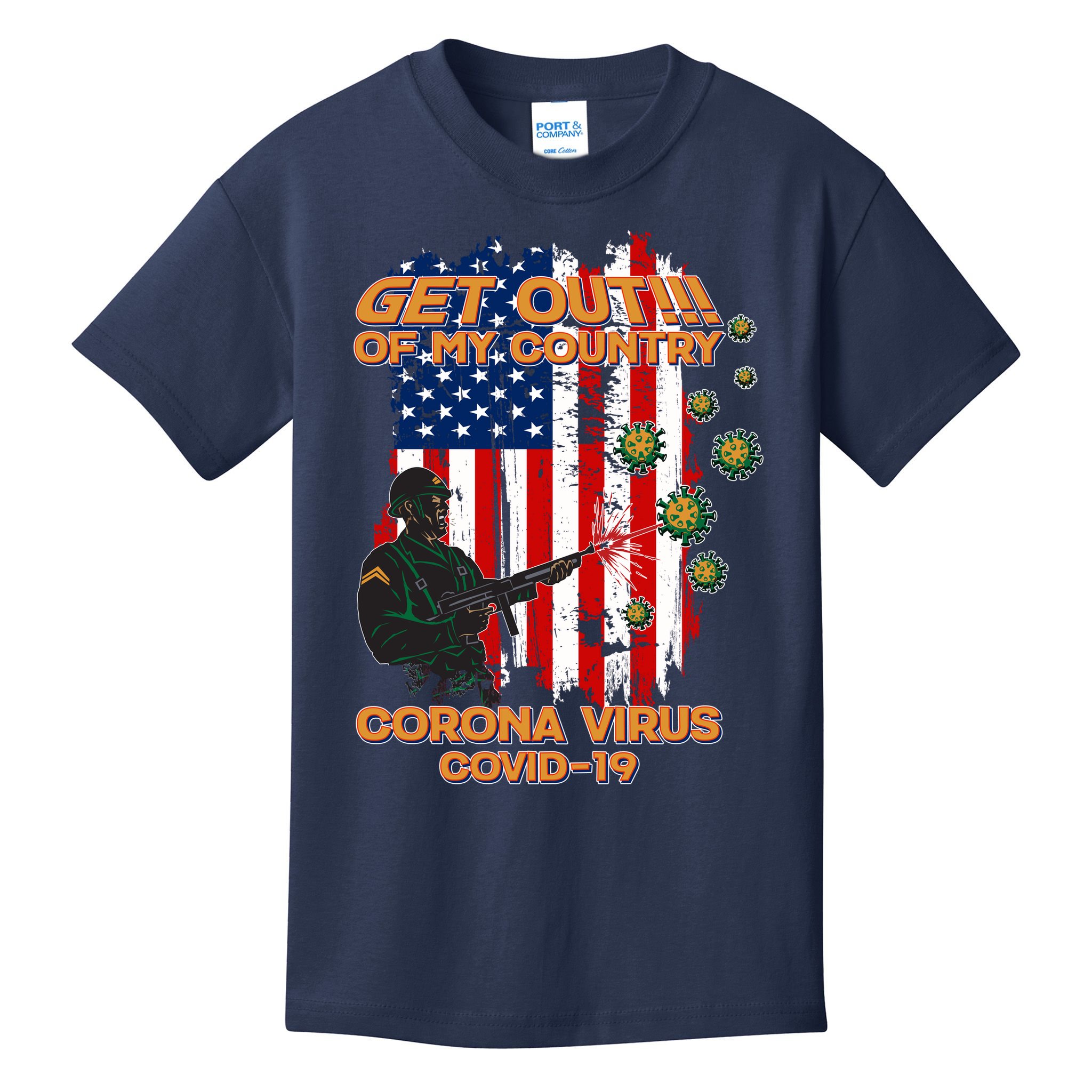 Get Out Of My Country Virus Pandemic Kids T-Shirt