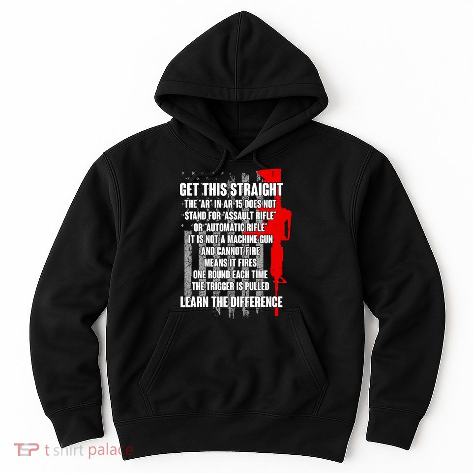 Get This Straight AR-15 US Flag Hoodie