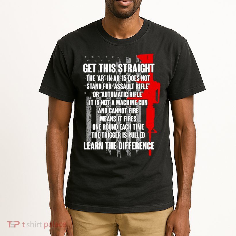 Get This Straight AR-15 US Flag Tall T-Shirt
