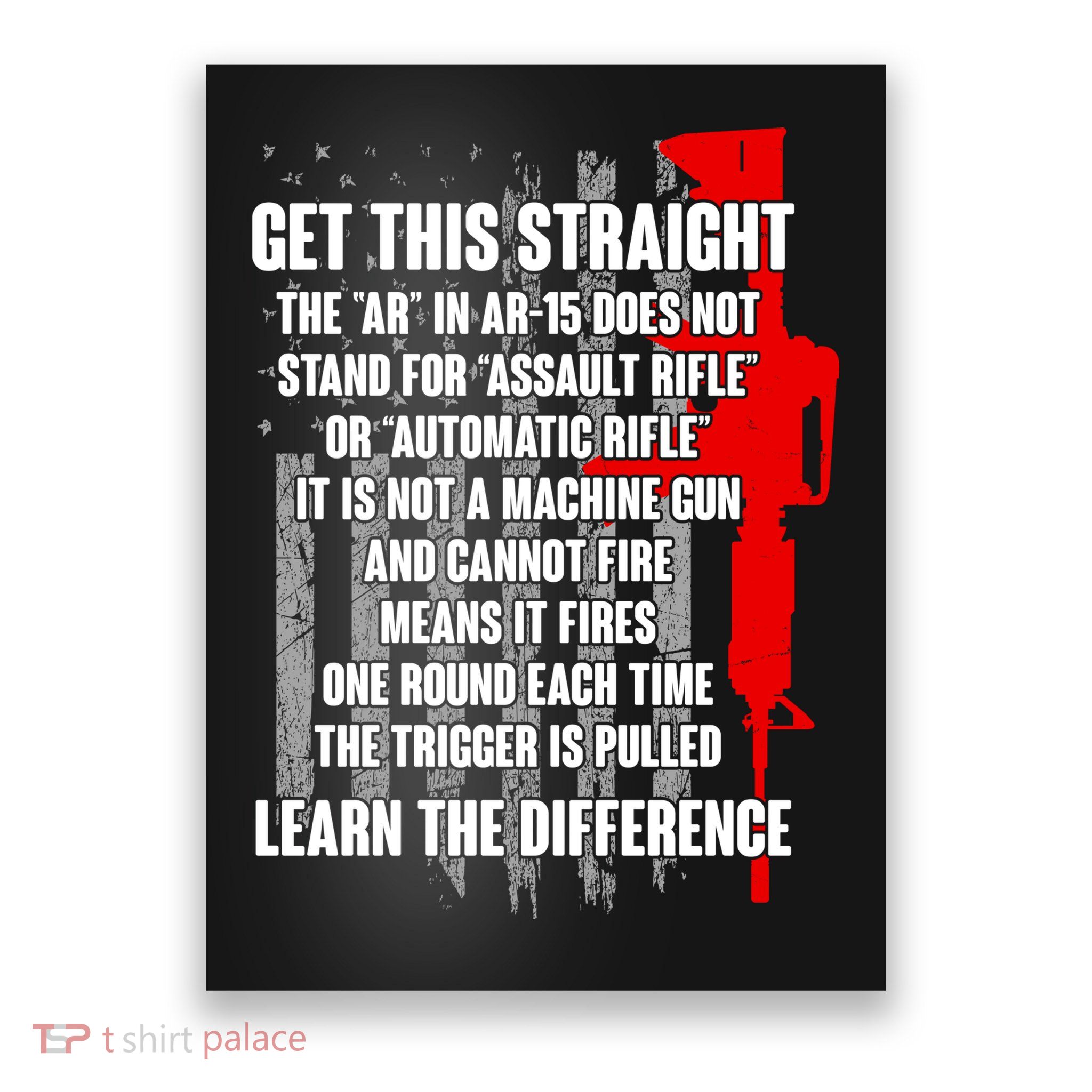 Get This Straight AR-15 US Flag Poster