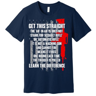 Get This Straight AR-15 US Flag Premium T-Shirt