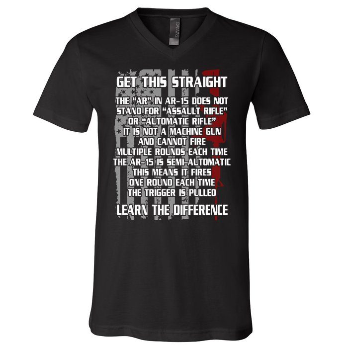 Get This Straight Learn the Difference AR-15 V-Neck T-Shirt