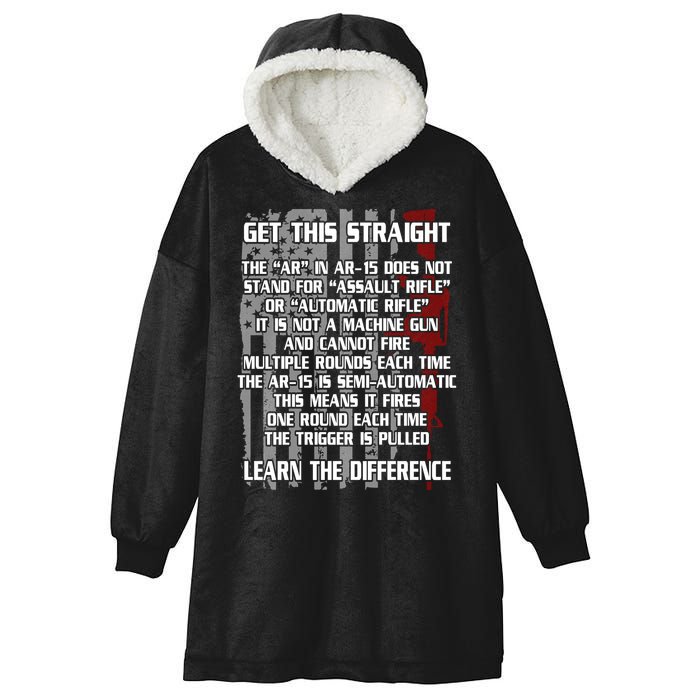 Get This Straight Learn the Difference AR-15 Hooded Wearable Blanket
