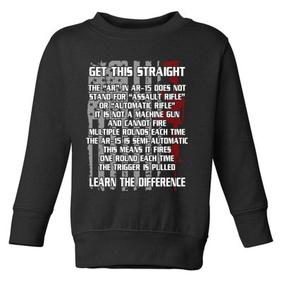 Get This Straight Learn the Difference AR-15 Toddler Sweatshirt