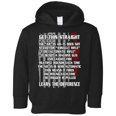 Get This Straight Learn the Difference AR-15 Toddler Hoodie