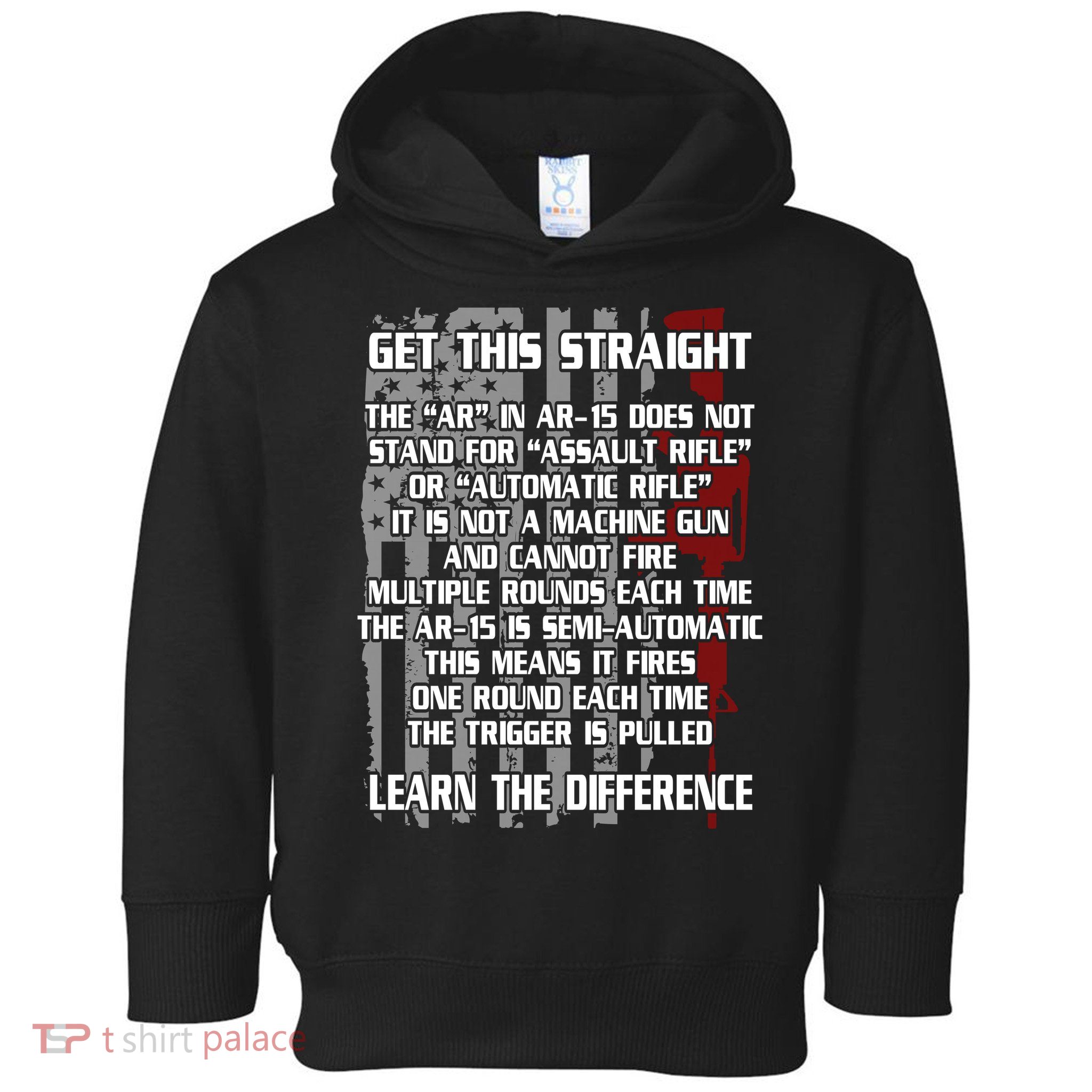 Get This Straight Learn the Difference AR-15 Toddler Hoodie