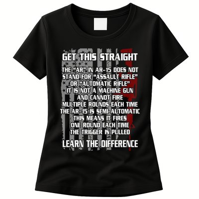 Get This Straight Learn the Difference AR-15 Womens T-Shirt