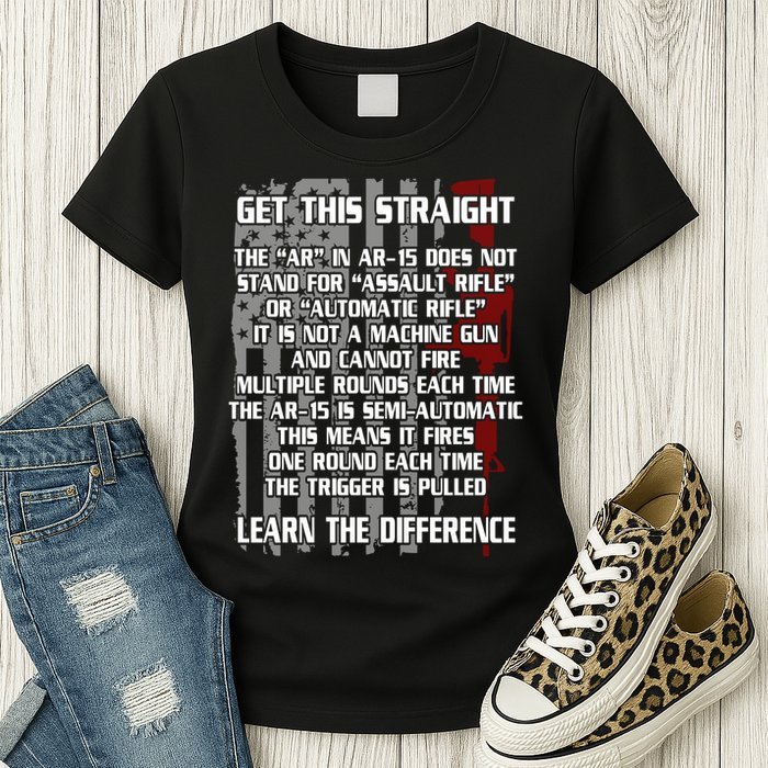 Get This Straight Learn the Difference AR-15 Womens T-Shirt
