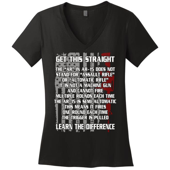 Get This Straight Learn the Difference AR-15 Women's V-Neck T-Shirt