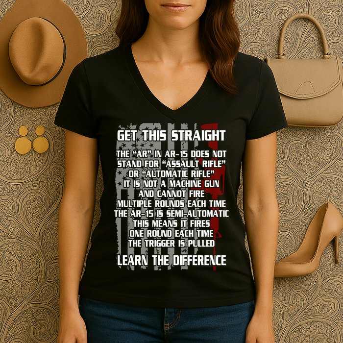 Get This Straight Learn the Difference AR-15 Women's V-Neck T-Shirt