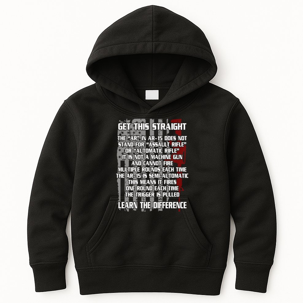 Get This Straight Learn the Difference AR-15 Kids Hoodie
