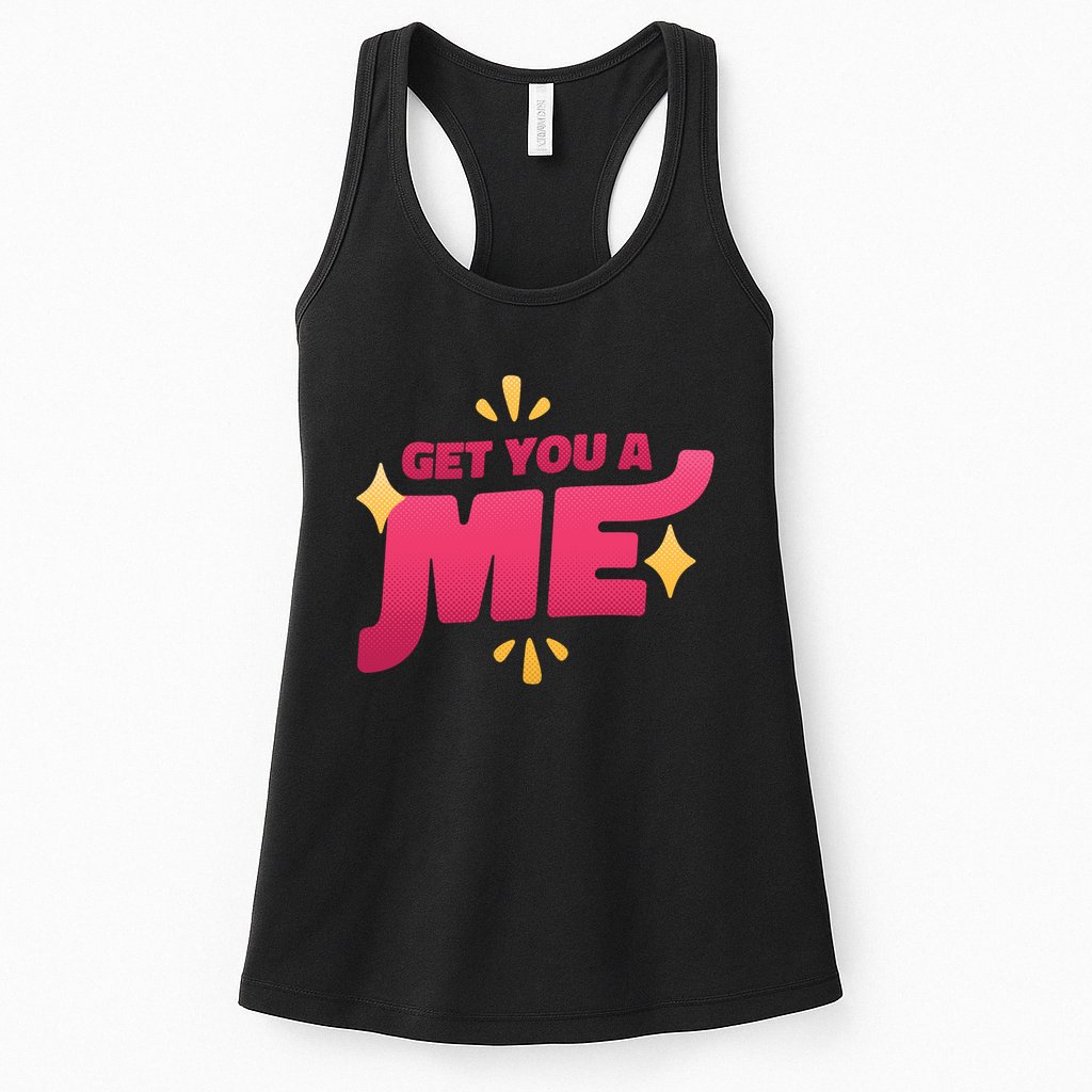 Get You A Me Womens Tank Top