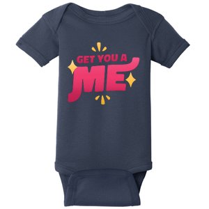 Get You A Me Baby Bodysuit