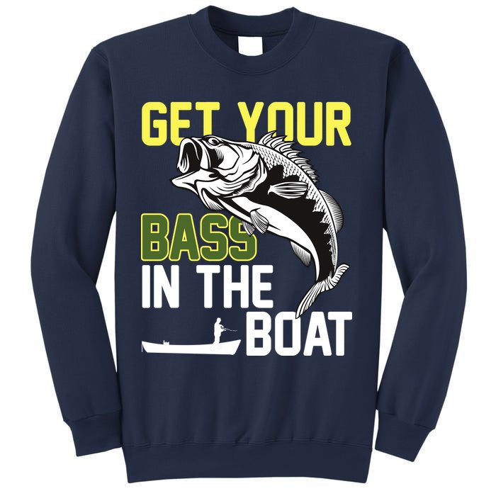 Get Your Bass In The Boat Sweatshirt