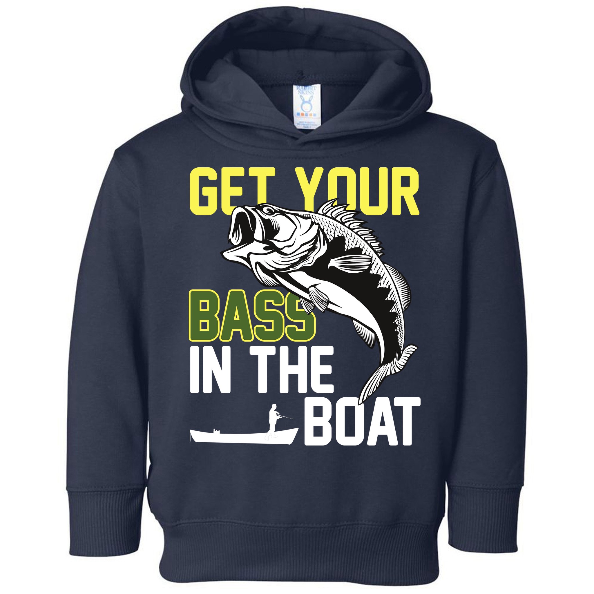 Get Your Bass In The Boat Toddler Hoodie