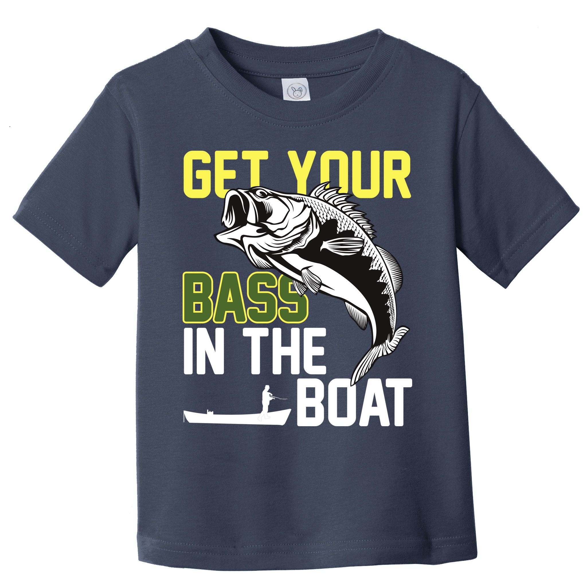 Get Your Bass In The Boat Toddler T-Shirt