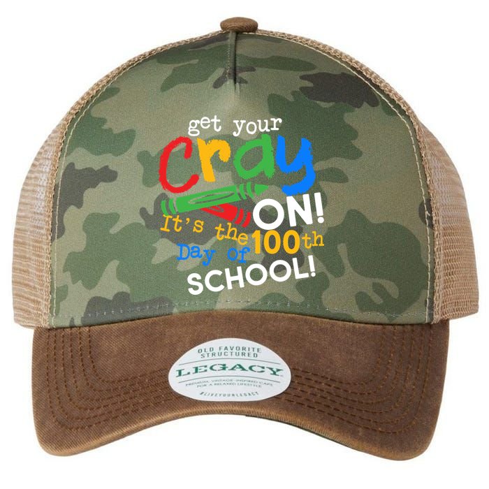 Get Your Cray On 100th Day Of School  Legacy Tie Dye Trucker Hat