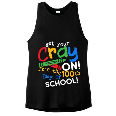 Get Your Cray On 100th Day Of School  Ladies PosiCharge Tri-Blend Wicking Tank
