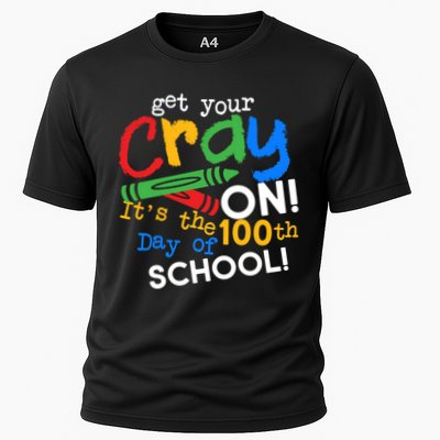 Get Your Cray On 100th Day Of School  Performance Shirt