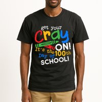 Get Your Cray On 100th Day Of School  Tall T-Shirt