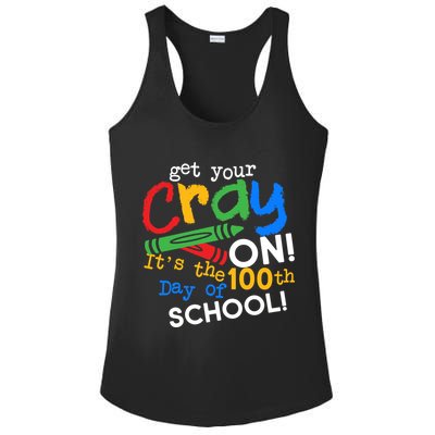 Get Your Cray On 100th Day of School Ladies PosiCharge Competitor Racerback Tank