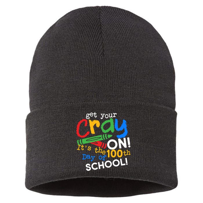 Get Your Cray On 100th Day Of School  Sustainable Knit Beanie