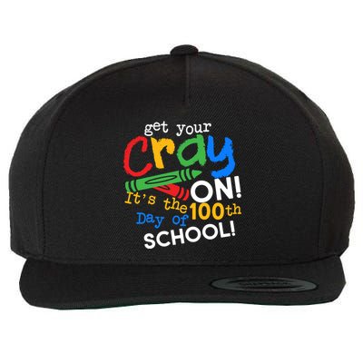 Get Your Cray On 100th Day of School Wool Snapback Cap