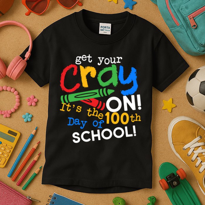 Get Your Cray On 100th Day Of School  Kids T-Shirt