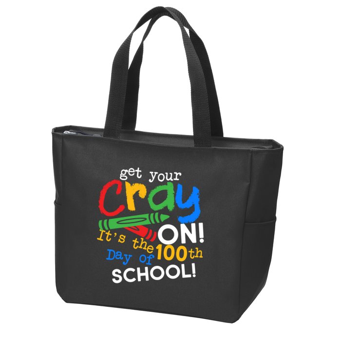 Get Your Cray On 100th Day Of School  Zip Tote Bag