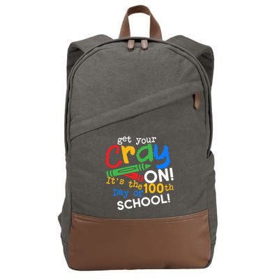 Get Your Cray On 100th Day Of School  Cotton Canvas Backpack