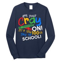 Get Your Cray On 100th Day of School Long Sleeve Shirt