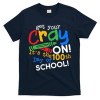 Get Your Cray On 100th Day of School T-Shirt