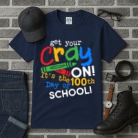 Get Your Cray On 100th Day of School Tall T-Shirt